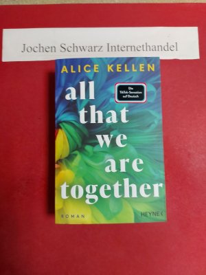 gebrauchtes Buch – Kellen, Alice und Sybille Martin – All that we are together 2.Band ... der Let-it-be-Reihe