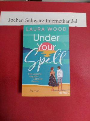 gebrauchtes Buch – Wood, Laura und Bettina Hengesbach – Under your spell