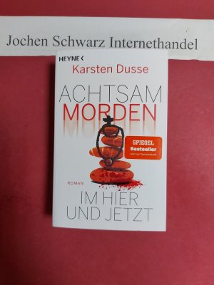 gebrauchtes Buch – Karsten Dusse – Achtsam morden im Hier und Jetzt