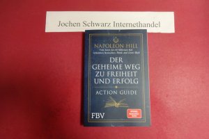 gebrauchtes Buch – Napoleon Hill – Der geheime Weg zu Freiheit und Erfolg - Action Guide