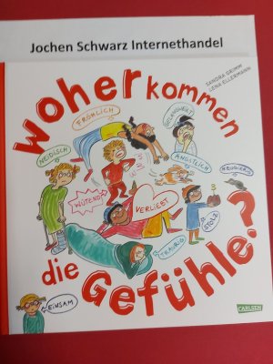 gebrauchtes Buch – Grimm, Sandra und Lena Ellermann – Woher kommen die Gefühle?.