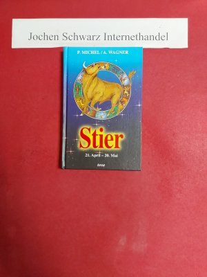 gebrauchtes Buch – Petra Michel – Stier : 21. April - 20. Mai.