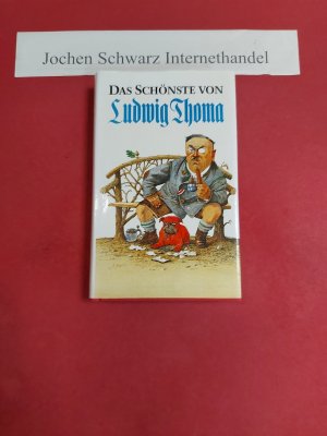 Das Schönste von Ludwig Thoma