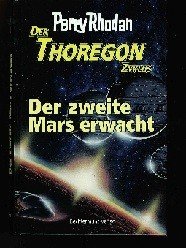 gebrauchtes Buch – Perry Rhodan – Der Thoregon Zyklus: Der zweite Mars erwacht