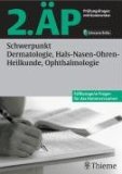 Schwerpunkt Dermatologie, Hals-Nasen-Ohrenheilkunde, Ophthalmologie