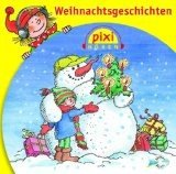 Weihnachtsgeschichten. ab 3 Jahre Sprecher: Singa Gätgens ; Sprecher: Sabine Postel ; Sprecher: Julia Grimpe ; Sprecher: Friedhelm Ptok ; Sprecher: Stefan Kaminski, Silberfisch ; 834 Pixi Hören