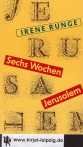 gebrauchtes Buch – Irene Runge – Sechs Wochen Jerusalem : ein Reisebericht.