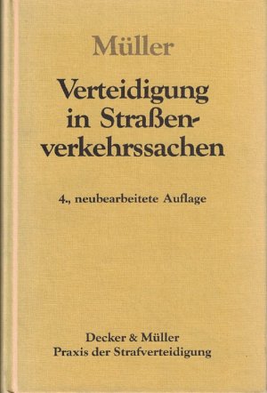 gebrauchtes Buch – Elmar Müller – Verteidigung in Strassenverkehrssachen. Praxis der Strafverteidigung; Bd. 1