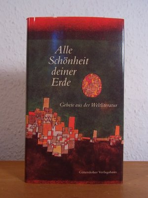 gebrauchtes Buch – Vinçon, Herbert  – Alle Schönheit deiner Erde. Gebete aus der Weltliteratur