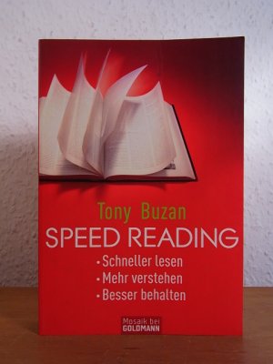 Speed reading. Schneller lesen, mehr verstehen, besser behalten