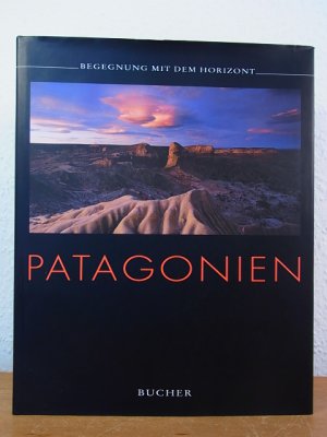 gebrauchtes Buch – Stadler, Hubert (Fotos) und Susanne Asal  – Patagonien. Begegnung mit dem Horizont