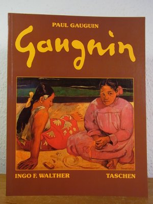 gebrauchtes Buch – Walther, Ingo F – Paul Gauguin 1848 - 1903. Bilder eines Aussteigers