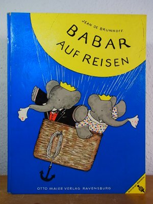 antiquarisches Buch – Brunhoff, Laurent de – Babar auf Reisen