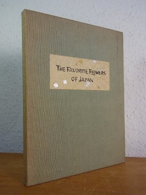 The favorite Flowers of Japan [first Edition]