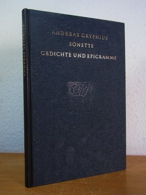 Andreas Gryphius. Ausgewählte Sonette, Gedichte und Epigramme. Band 1: Sonette. Mit Holzstichen und Kupferstichen von Otto Rohse. 10. Druck der Otto Rohse […]