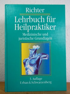 gebrauchtes Buch – Isolde Richter – Lehrbuch für Heilpraktiker. Medizinische und juristische Grundlagen