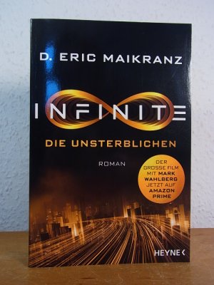 gebrauchtes Buch – Maikranz, D. Eric – Infinite. Die Unsterblichen