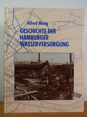 gebrauchtes Buch – Alfred Meng – Geschichte der Hamburger Wasserversorgung