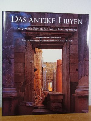 gebrauchtes Buch – Polidori, Robert, Antonino Di Vita – Das antike Libyen. Vergessene Stätten des römischen Imperiums