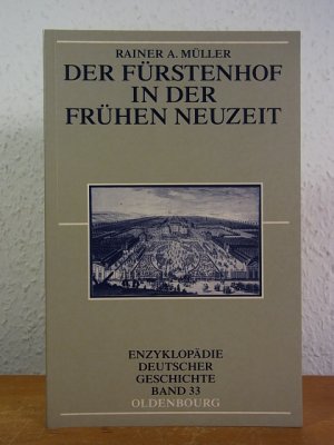 gebrauchtes Buch – Müller, Rainer A. – Der Fürstenhof in der frühen Neuzeit