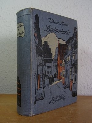 Buddenbrooks. Verfall einer Familie [Erster Band und zweiter Band in einem Buch. Siebente Auflage 1903]