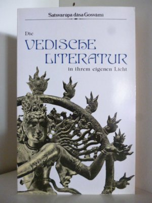 gebrauchtes Buch – Satsvarupa dasa Gosvami – Die Vedische Literatur in ihrem eigenen Licht