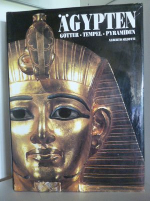 gebrauchtes Buch – Alberto Siliotti – Ägypten. Götter, Tempel, Pyramiden