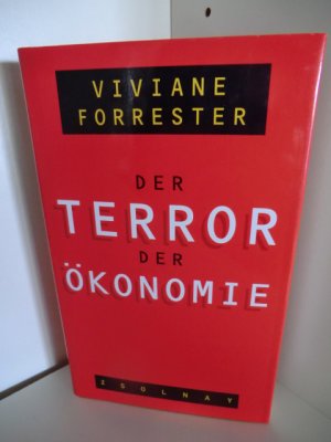 gebrauchtes Buch – Viviane Forrester – Der Terror der Ökonomie