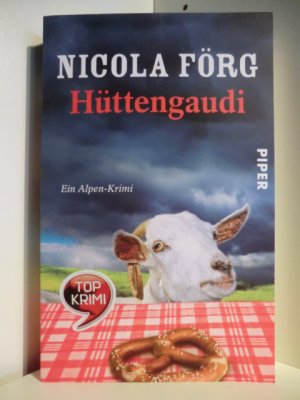 gebrauchtes Buch – Nicola Förg – Hüttengaudi. Ein Alpen-Krimi