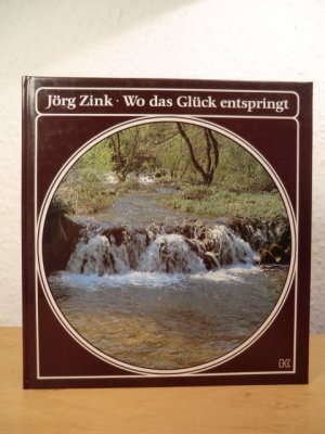 gebrauchtes Buch – Jörg Zink – Wo das Glück entspringt