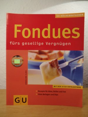 gebrauchtes Buch – Ilies, Angelika (Autorin) / Rynio – Fondues fürs gesellige Vergnügen