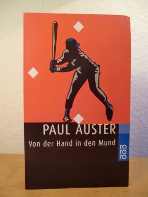 gebrauchtes Buch – Paul Auster – Von der Hand in den Mund. Eine Chronik früher Fehlschläge