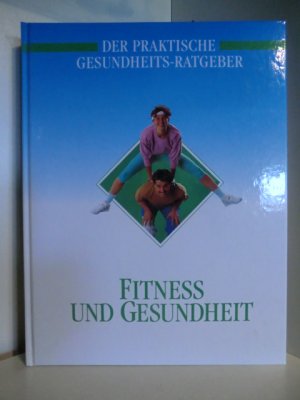 gebrauchtes Buch – Michael, Roland  – Fitness und Gesundheit. Der praktische Gesundheits-Ratgeber.