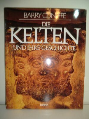 gebrauchtes Buch – Cunliffe, Barry W – Die Kelten und ihre Geschichte