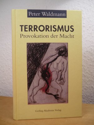 gebrauchtes Buch – Peter Waldmann – Terrorismus. Provokation der Macht