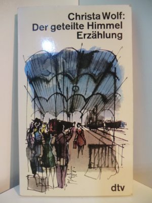 gebrauchtes Buch – Christa Wolf – Der geteilte Himmel. Erzählung