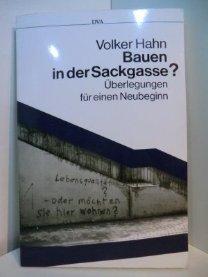 gebrauchtes Buch – Volker Hahn – Bauen in der Sackgasse? Überlegungen für einen Neubeginn