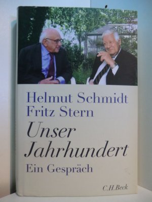 gebrauchtes Buch – Schmidt, Helmut und Fritz Stern – Unser Jahrhundert. Ein Gespräch