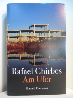 gebrauchtes Buch – Rafael Chirbes – Am Ufer