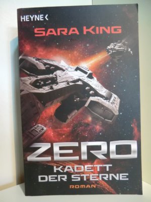 gebrauchtes Buch – Sara King – Zero. Kadett der Sterne