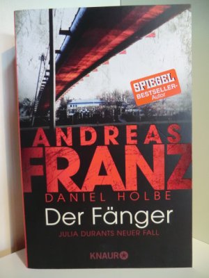 gebrauchtes Buch – Franz, Andreas und Daniel Holbe – Der Fänger. Julia Durants neuer Fall