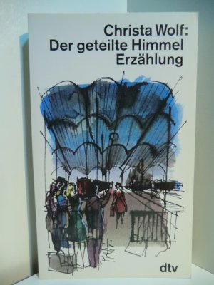 gebrauchtes Buch – Christa Wolf – Der geteilte Himmel. Erzählung