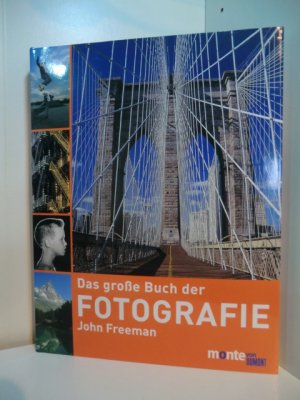 gebrauchtes Buch – John Freeman – Das große Buch der Fotografie. Schritt für Schritt zum gelungenen Foto