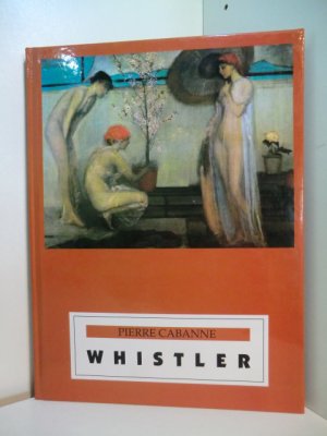 gebrauchtes Buch – Pierre Cabanne – Whistler