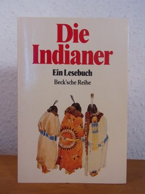 gebrauchtes Buch – Arens, Werner und Hans-Martin Braun  – Die Indianer. Ein Lesebuch