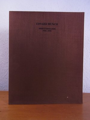gebrauchtes Buch – Schneede, Uwe M – Edvard Munch. Arbeiterbilder 1910 - 1930. Ausstellung Kunstverein in Hamburg, 11. Mai - 09. Juli 1978 [sowie im Anschluss in Stuttgart, Berlin und Frankfurt am Main]