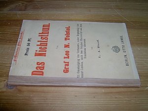 Das Nichtsthun [Nichtstun]. Von Graf Leo N. Tolstoi. Mit Genehmigung des Verfassers, unter Ergänzung der Censur-Lücken, nach dem Original-Manuscript aus […]