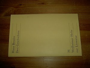 gebrauchtes Buch – Hans Bender – Drei Geschichten. (= Weilheimer Hefte zur Literatur, 26).