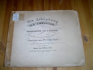 Die Schöpfung. La Création. Oratorium von J. Haydn. Clavierauszug [Klavierauszug] von Ferdinand Ries. Avec le Texte allemand, francois & anglais. (PN: […]