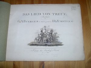 Das Lied von Treue. / Ballade von G.A. Buerger in Musik gesezt von I.R. Zumsteeg.